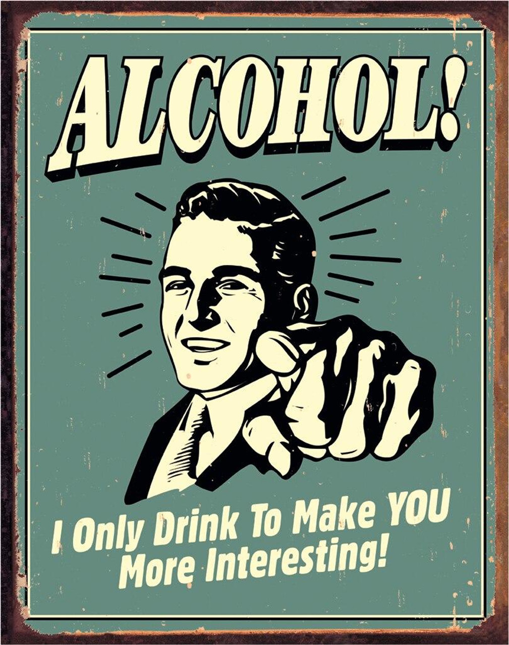 ティン サイン Alcohol - You Interesting