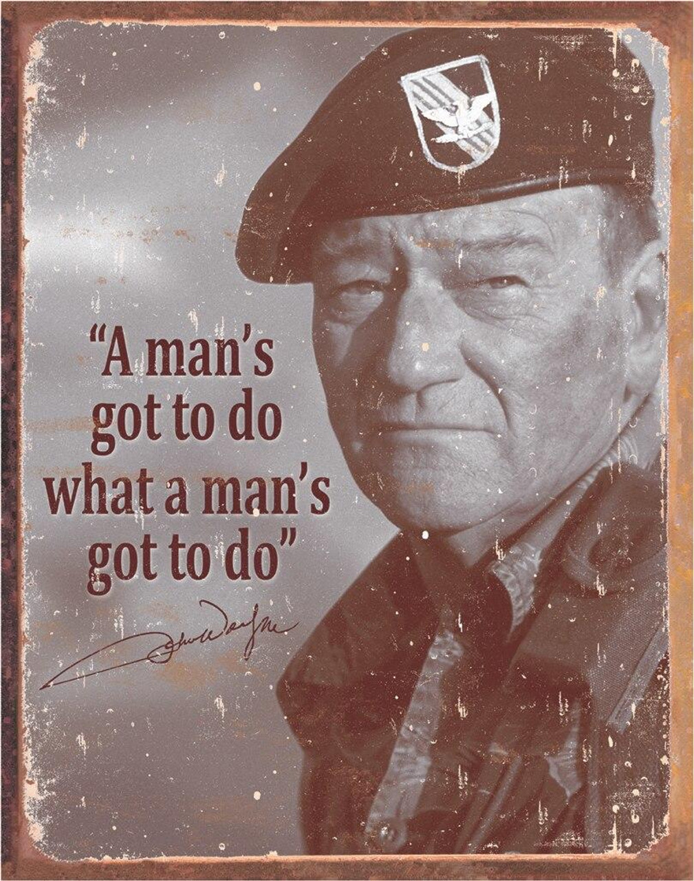 ティン サインJohn Wayne - Man's Gotta Do