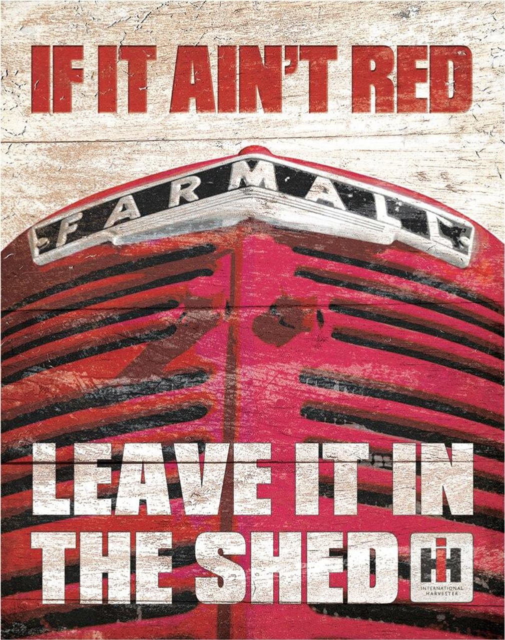 ティン サイン Farmall - If it Ain't Red