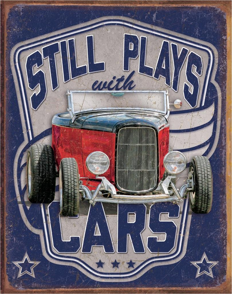 ティン サイン Still Plays With Cars