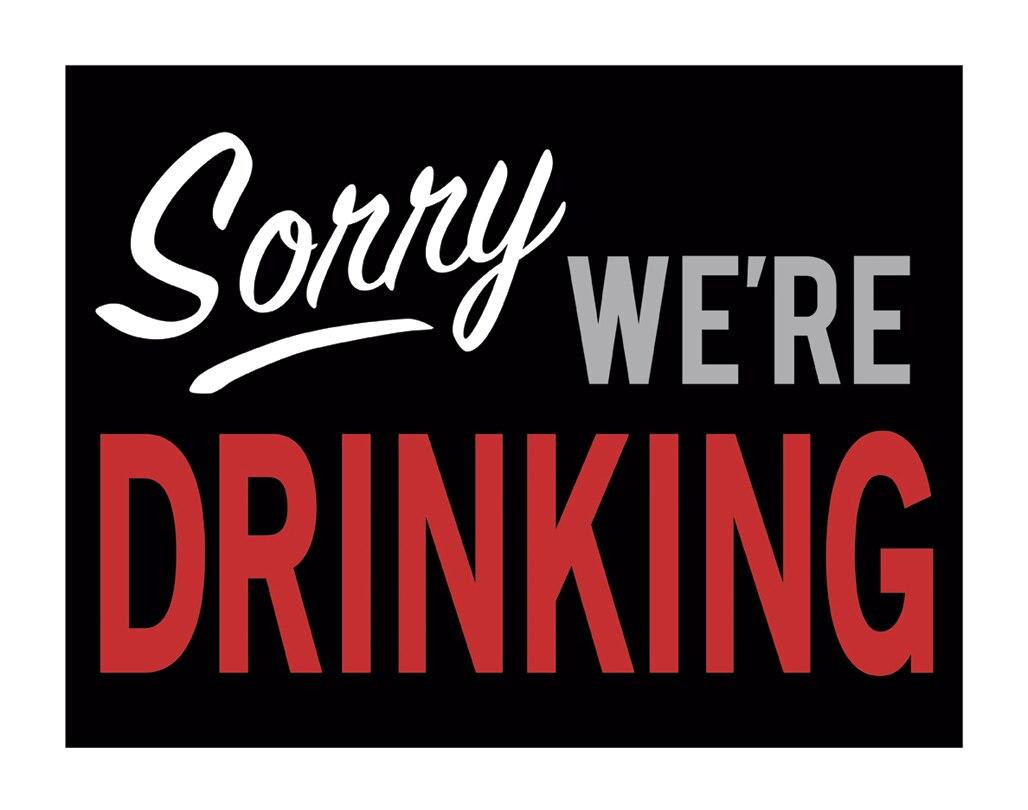 ティン サイン Sorry We're Drinking