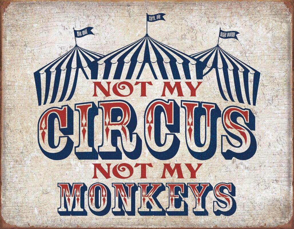 ティン サイン Not My Circus