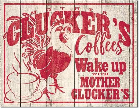 ティン サイン Clucker's Coffees