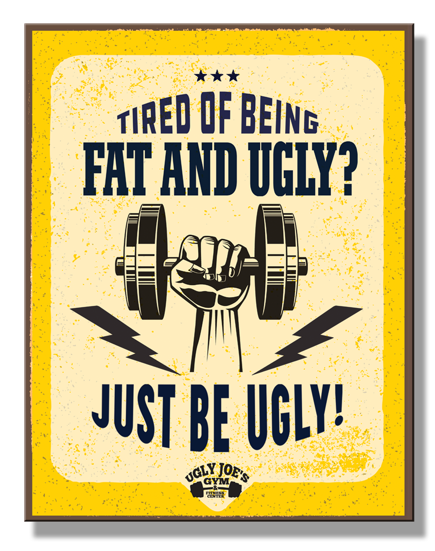 ティン サイン Ugly Joe’s Gym