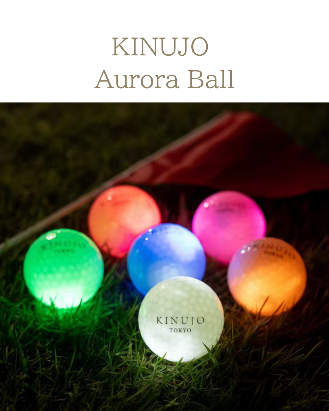 KINUJO Aurora Ball