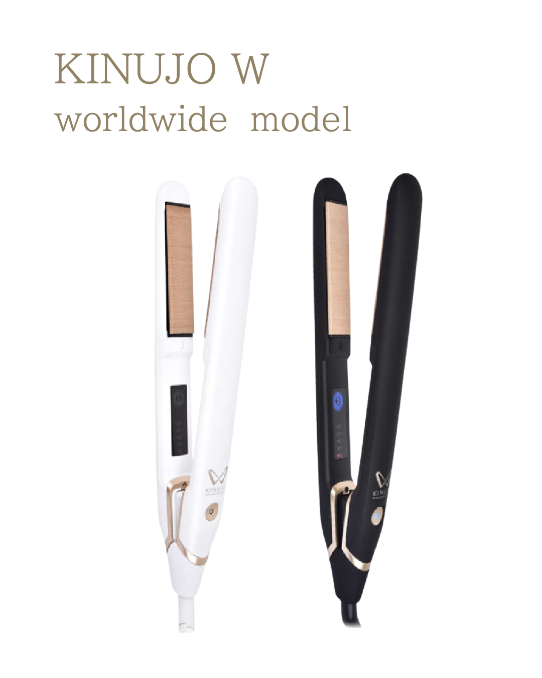 【絹女】KINUJO W-worldwide model