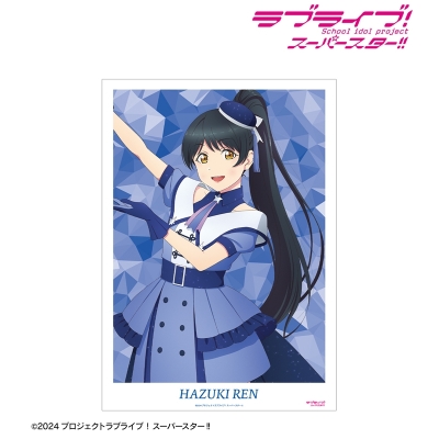 【アルマビアンカ】ラブライブ！スーパースター！！ 描き下ろし 葉月 恋 スーパースター！！ver. A3マット加工ポスター