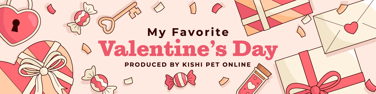 〈大切な家族への贈り物に〉My Favotrite Valentine's Day