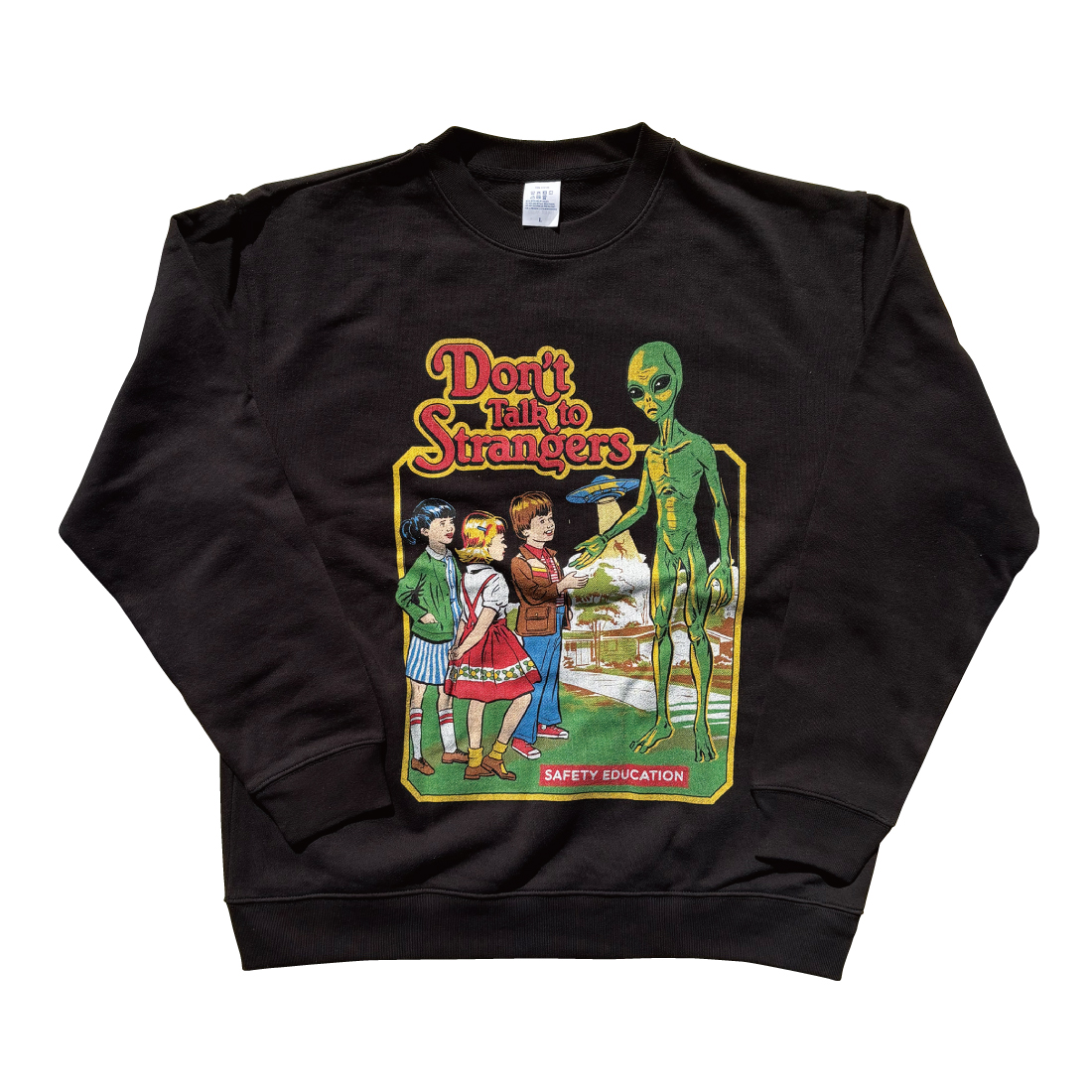 STEVEN RHODES / SWEAT SHIRT-Don't talk to strangers